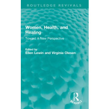 Women Health and Healing Toward A New Perspective Paperback Book
