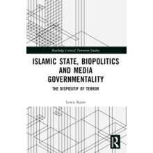 Islamic State Biopolitics and Media Governmentality The Dispositif of