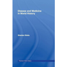 Disease and Medicine in World History by Sheldon Watts Hardcover Book