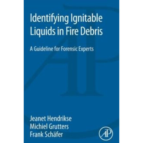 Identifying Ignitable Liquids in Fire Debris by Jeanet Hendrikse Paper