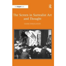 The Screen in Surrealist Art and Thought by Haim Finkelstein Hardcover