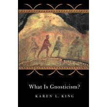 What Is Gnosticism by Karen L. King Paperback Book