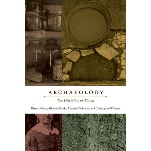 Archaeology by Christopher Witmore Hardcover Book