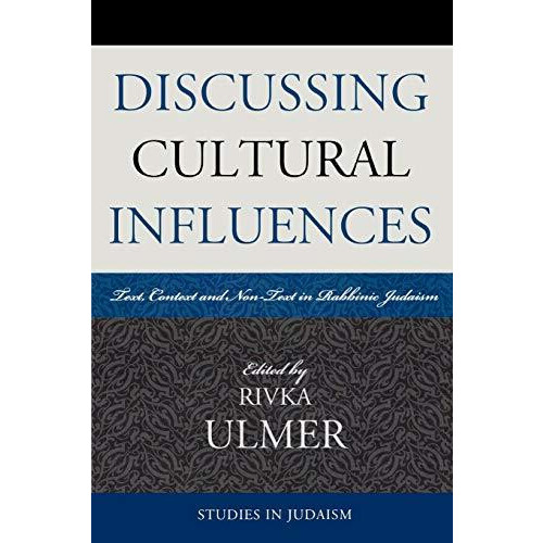 Discussing Cultural Influences Text Context and NonText in Rabbinic Ju