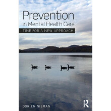 Prevention in Mental Health Care Time for a new approach by Dorien Nie