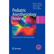 Pediatric Anesthesiology Review Clinical Cases for SelfAssessment by R