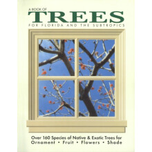 A Book of Trees for Florida and the Subtropics by Kathleen Gray Paperb