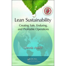 Lean Sustainability Creating Safe Enduring and Profitable Operations b