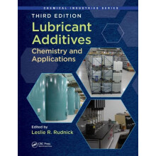 Lubricant Additives Chemistry and Applications Third Edition Paperback