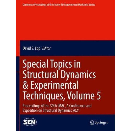 Special Topics in Structural Dynamics Experimental Techniques Volume 5