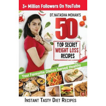 50 Top Secret Weight Loss Recipes by Natasha Mohan Paperback Book