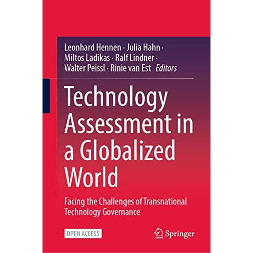Technology Assessment in a Globalized World Facing the Challenges of T