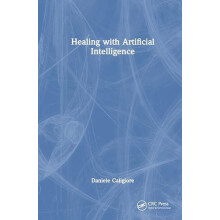 Healing with Artificial Intelligence by Daniele Caligiore Hardcover Bo