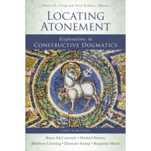 The Locating Atonement Explorations in Constructive Dogmatics Paperbac