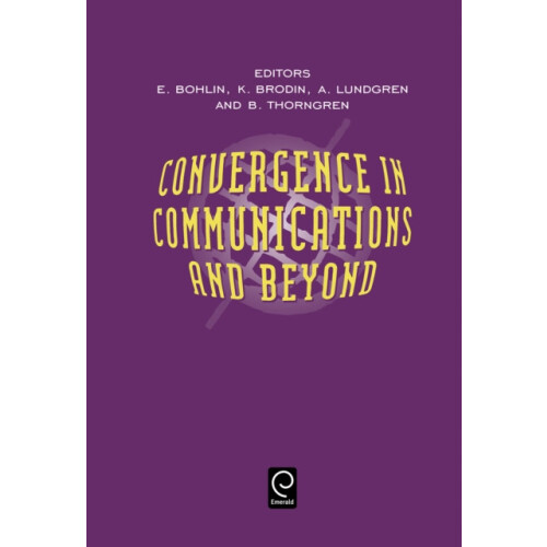 Convergence in Communications and Beyond Hardcover Book