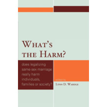 Whats the Harm Does Legalizing SameSex Marriage Really Harm Individual