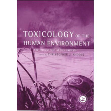 Toxicology of the Human Environment The Critical Role of book Radicals