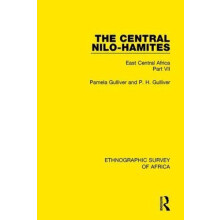 The Central NiloHamites East Central Africa Part VII by Pamela Gullive