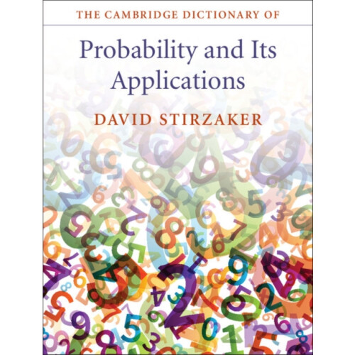 Cambridge Dictionary of Probability and its Applications by Stirzaker