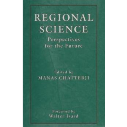 Regional Science Perspectives for the Future Paperback Book