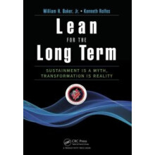 Lean for the Long Term Sustainment is a Myth Transformation is Reality