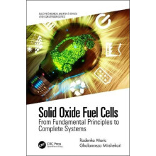 Solid Oxide Fuel Cells From Fundamental Principles to Complete Systems