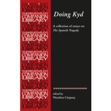 Doing Kyd Essays on The Spanish Tragedy Paperback Book