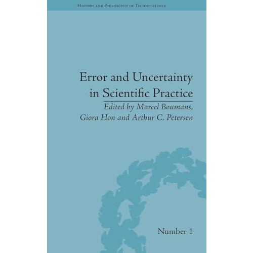 Error and Uncertainty in Scientific Practice Hardcover Book