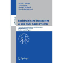 Explainable and Transparent AI and MultiAgent Systems Third Internatio