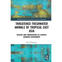 Threatened Freshwater Animals of Tropical East Asia Ecology and Conser