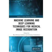 Machine Learning and Deep Learning Techniques for Medical Image Recogn