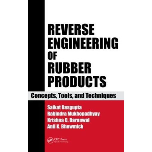 Reverse Engineering of Rubber Products Concepts Tools and Techniques b
