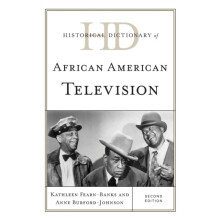 Historical Dictionary of African American Television by Kathleen Fearn