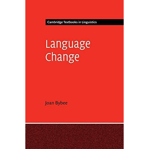 Language Change by Joan Bybee Hardcover Book