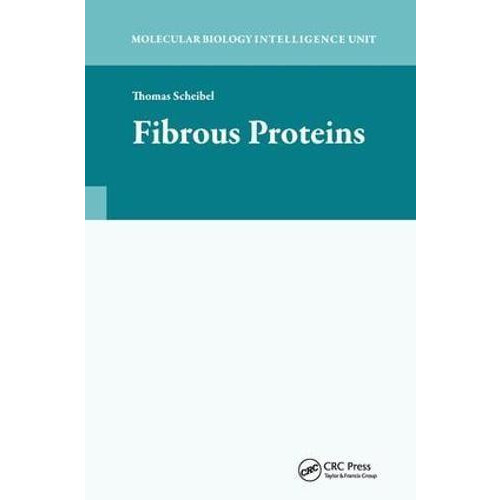 Fibrous Proteins by Thomas Scheibel Hardcover Book