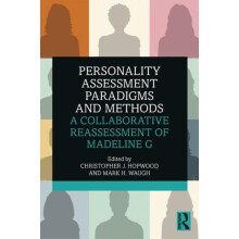 Personality Assessment Paradigms and Methods A Collaborative Reassessm