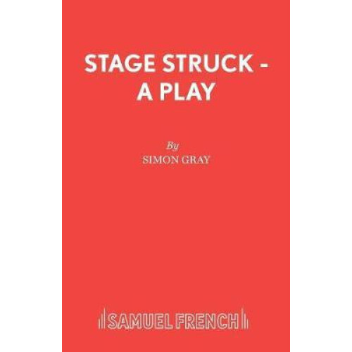 Stage Struck A Play by Simon Gray Paperback Book