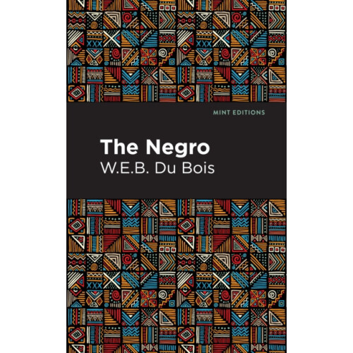 The Negro by W. E. B. Du Bois Hardcover Book