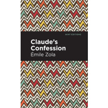 Claudes Confession by mile Zola Paperback Book