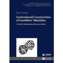 Institutional Construction of Gamblers Identities A Critical Multimeth