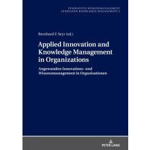 Applied Innovation and Knowledge Management in Organizations Angewandt