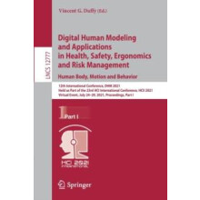 Digital Human Modeling and Applications in Health Safety Ergonomics an