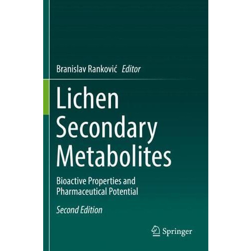 Lichen Secondary Metabolites Bioactive Properties and Pharmaceutical P