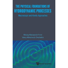PHYSICAL FOUNDATIONS OF HYDRODYNAMIC PROCESSES THE by FIMIN NIKOLAY NI