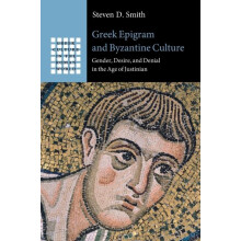 Greek Epigram and Byzantine Culture by Steven D. Smith Paperback Book