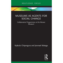 Museums as Agents for Social Change Collaborative Programmes at the Mu