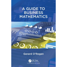 A Guide to Business Mathematics by Gerard ORegan Paperback Book