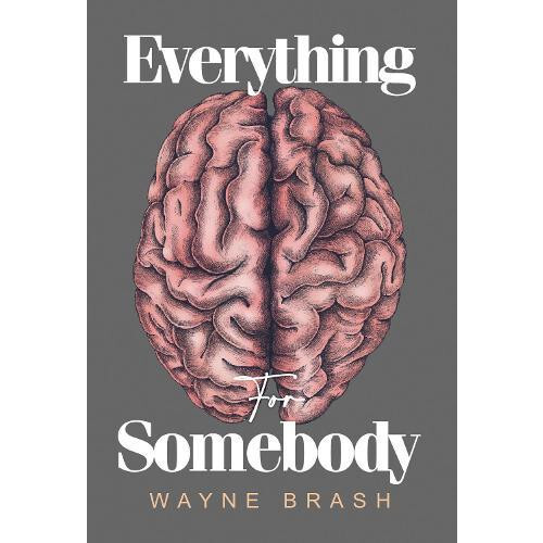 Everything for Somebody by Wayne Brash Paperback Book