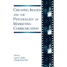Creating Images and the Psychology of Marketing Communication Hardcove