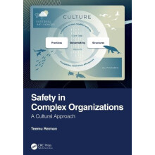 Safety in Complex Organizations A Cultural Approach by Teemu Reiman Ha